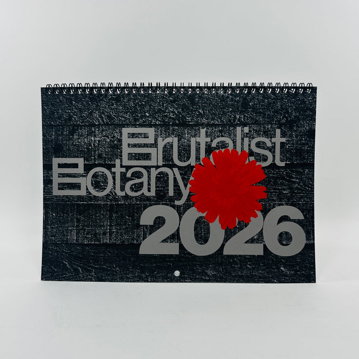 Brutalist Botany - 2026 Calendar