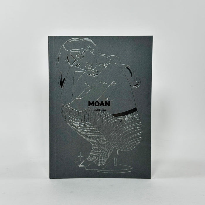 Moan #6 - Sexual Liberation is Political