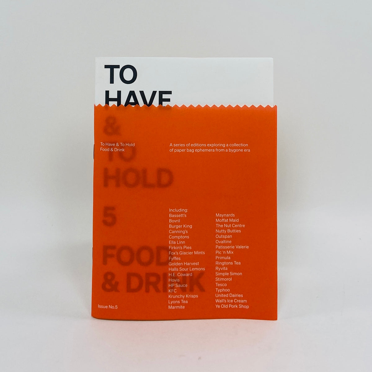 To Have & To Hold #5 - Food and Drink