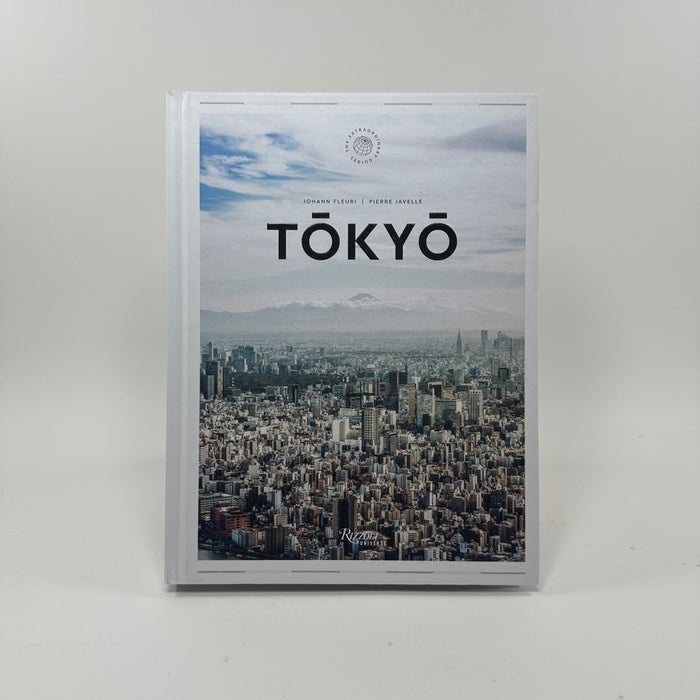 Tokyo - The Extraordinary Guide, an Insider Tour of Art, Food, and Culture