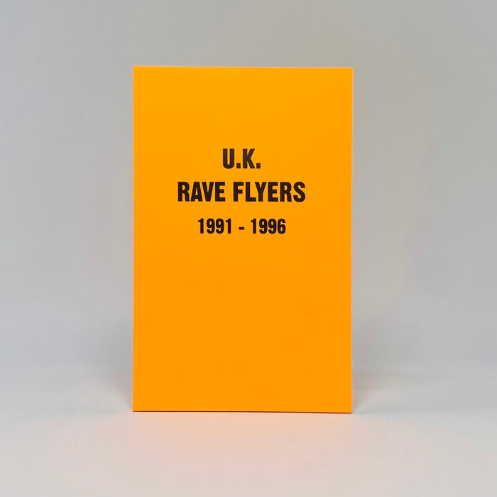 UK Rave Flyers (1991 - 1996)