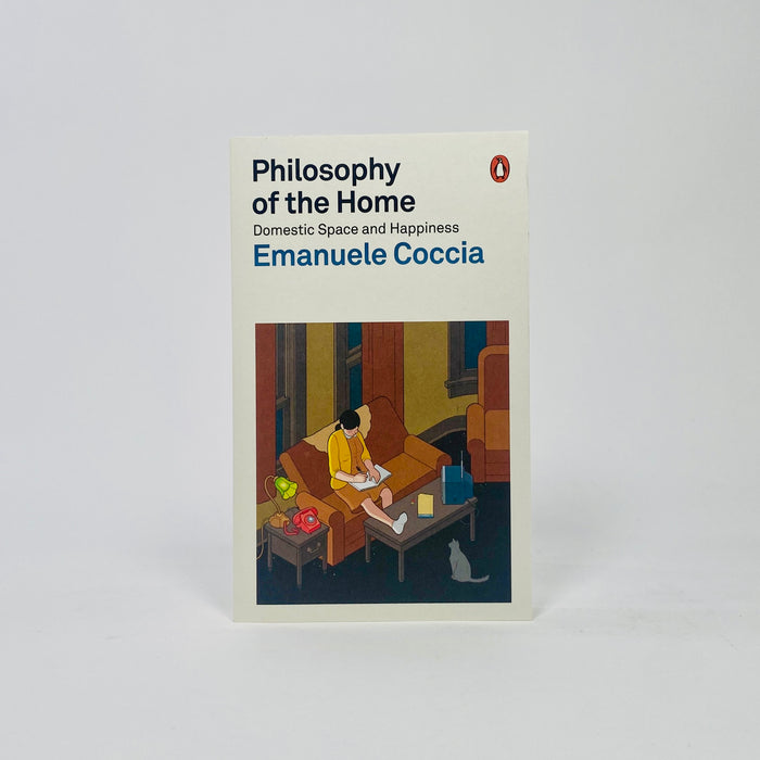 Philosophy of the Home -  Domestic Space and Happiness
