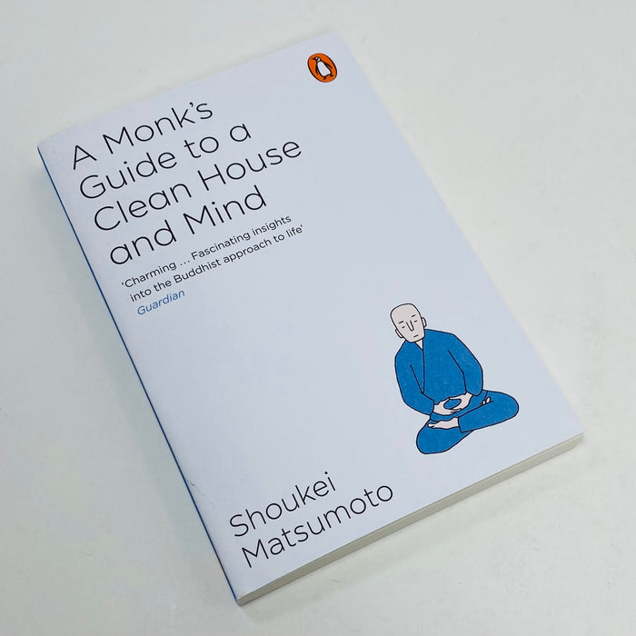 A Monk's Guide to a Clean House and Mind