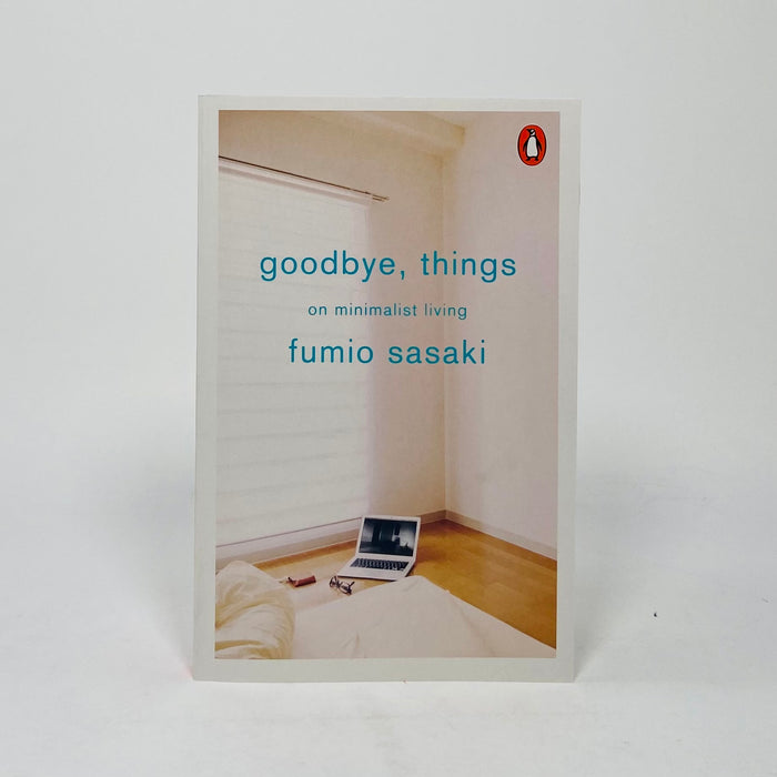 Goodbye, Things - On Minimalist Living