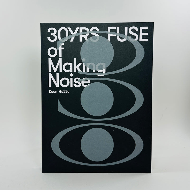 30YRS Fuse - 30 Years Of Making Noise