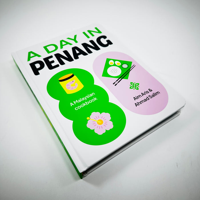 A Day In Penang - A Malaysian Cookbook