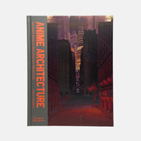 Anime Architecture - Imagined Worlds and Endless Megacities