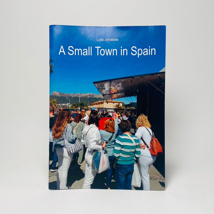 A Small Town In Spain - Lydia Johnstone