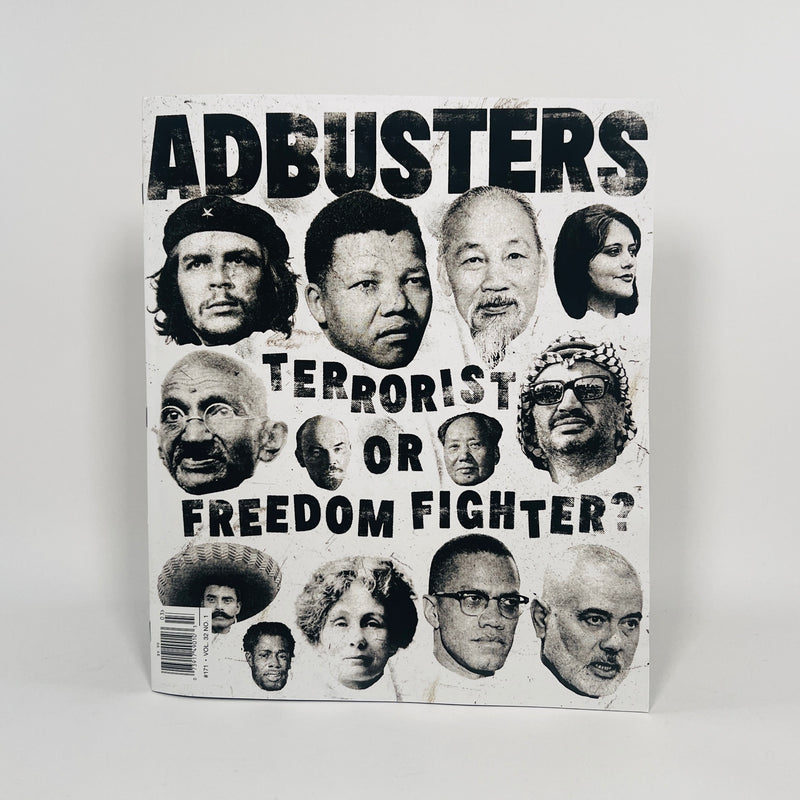 Adbusters #171 - Terrorist or Freedom Fighter?