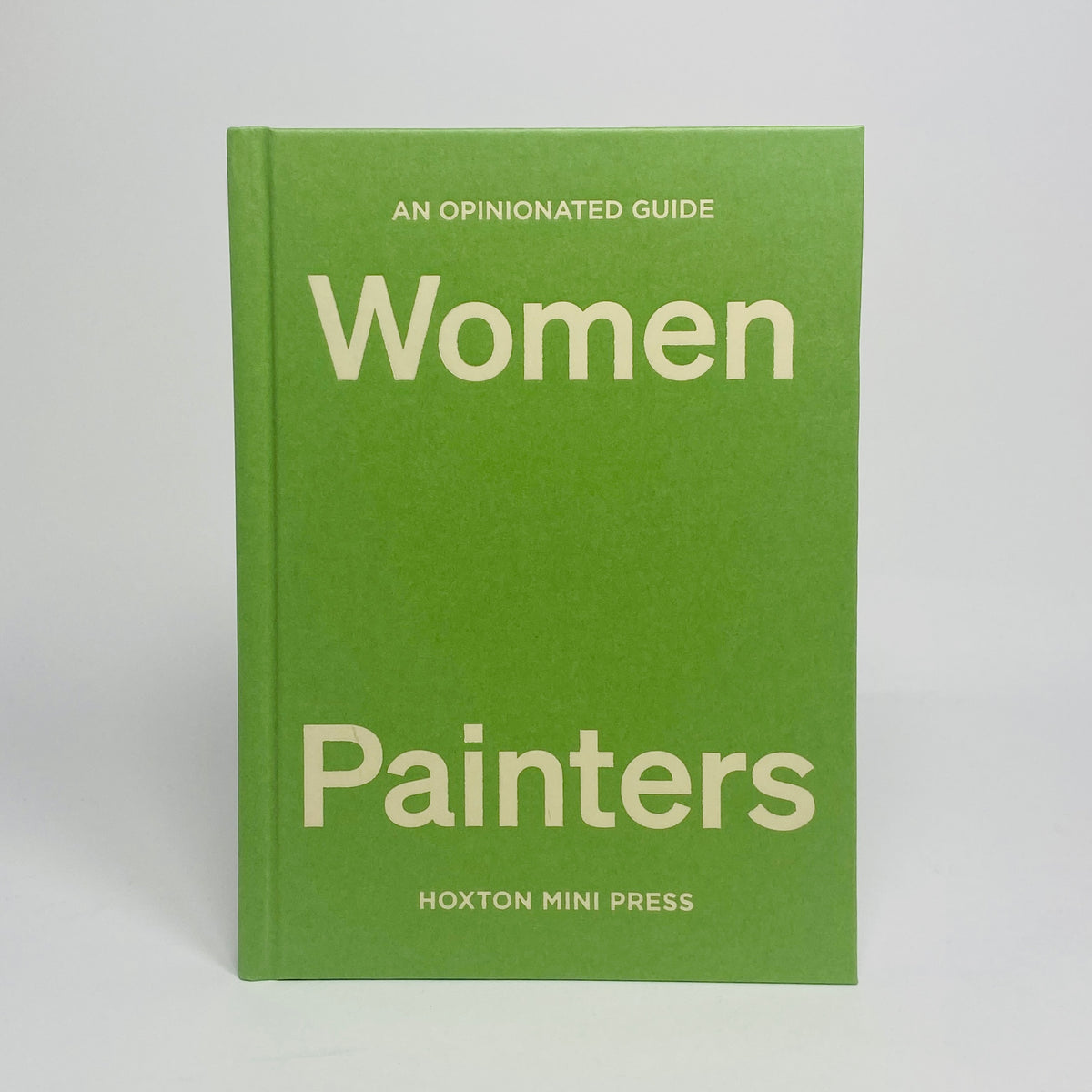 An Opinionated Guide to Women Painters