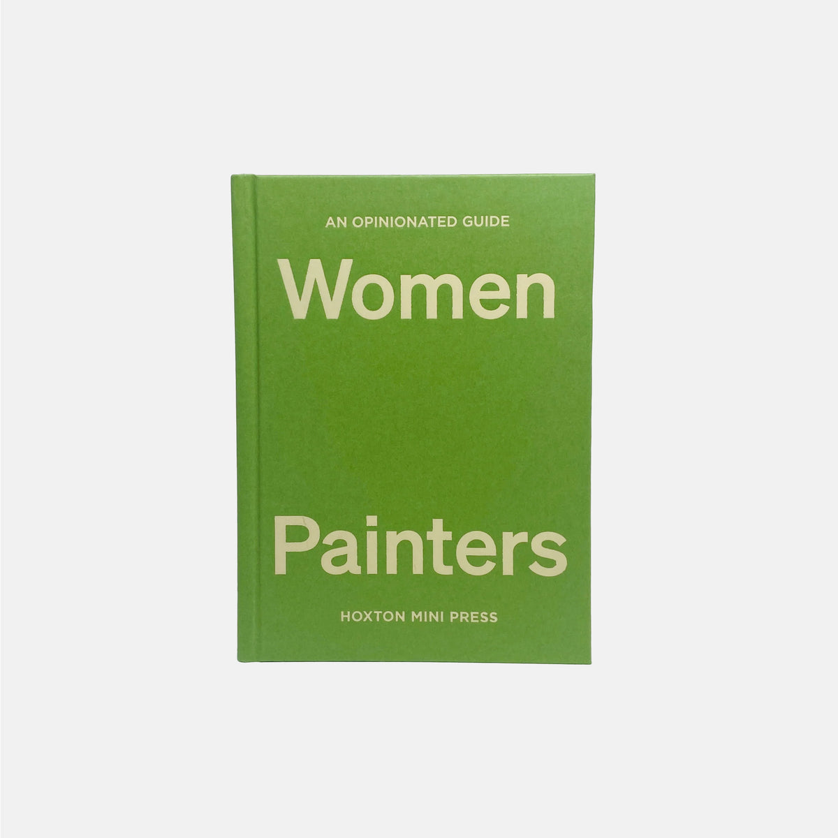 An Opinionated Guide to Women Painters