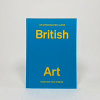 An Opinionated Guide To British Art