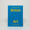 An Opinionated Guide To British Art