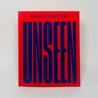 Anish Kapoor - Unseen