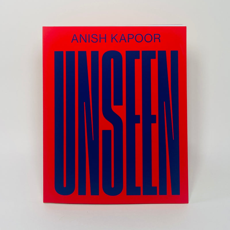 Anish Kapoor - Unseen