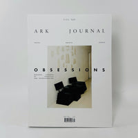 Ark Journal #13 - Obsessions