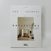 Ark Journal #13 - Obsessions