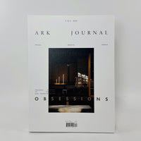 Ark Journal #13 - Obsessions