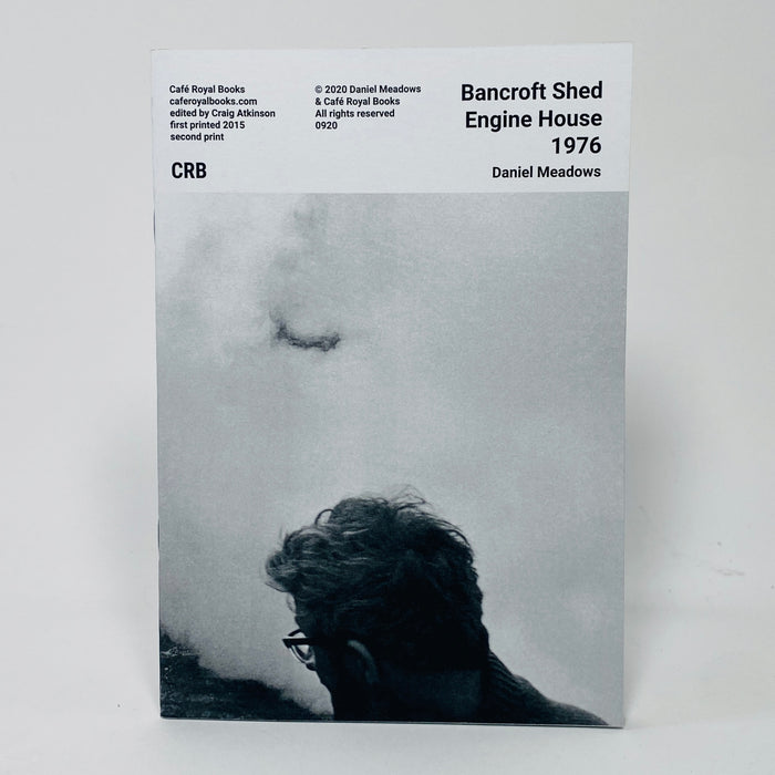 Bancroft Shed Engine House 1976 - Daniel Meadows (Signed Copy)
