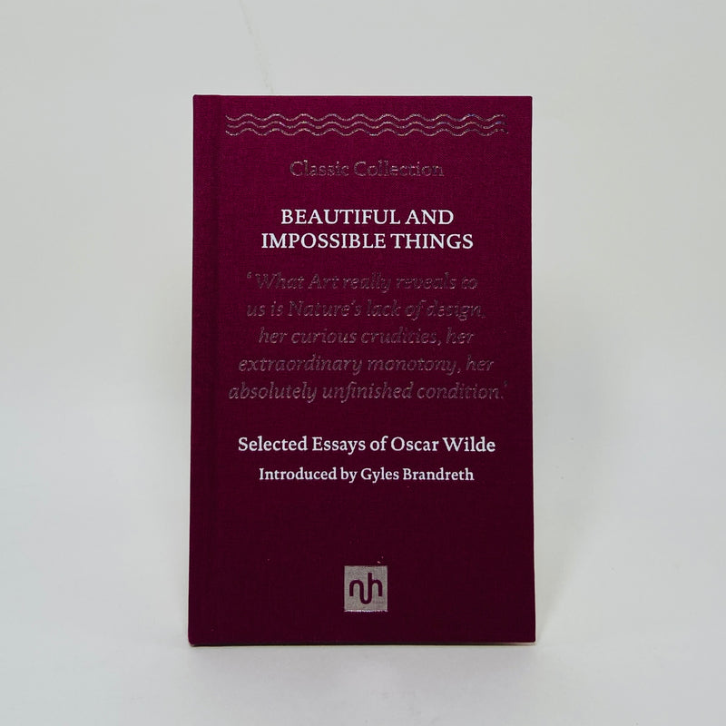 Beautiful and Impossible Things: Selected Essays of Oscar Wilde