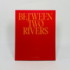 Between two Rivers - Nathan Appleyard (SIGNED)