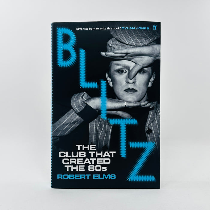Blitz - The Club That Created The 80s