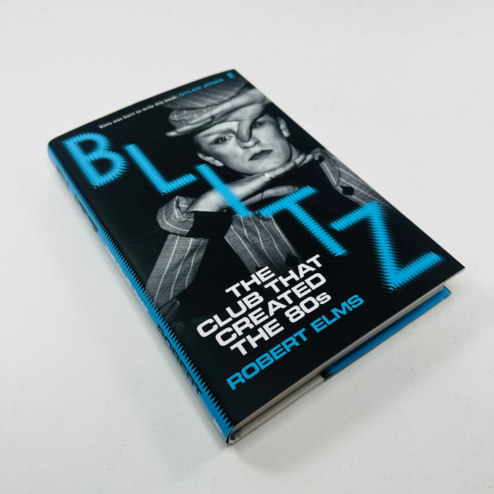Blitz - The Club That Created The 80s