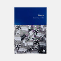 Bloom - Alison Moore