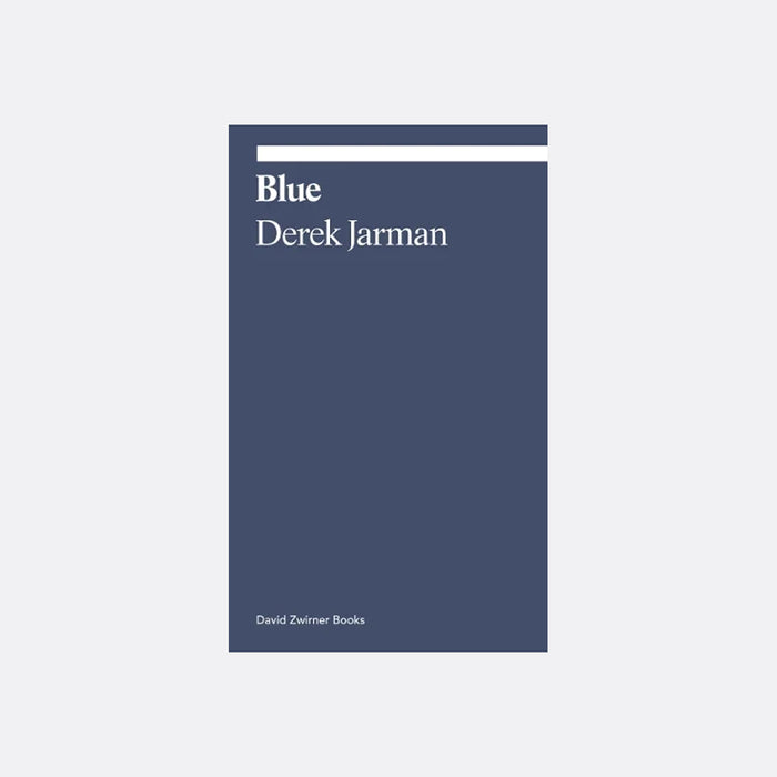 Blue - Derek Jarman (Ekphrasis Collection)