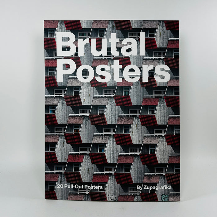 Brutal Posters - 20 Brutalist Pull-Out Prints