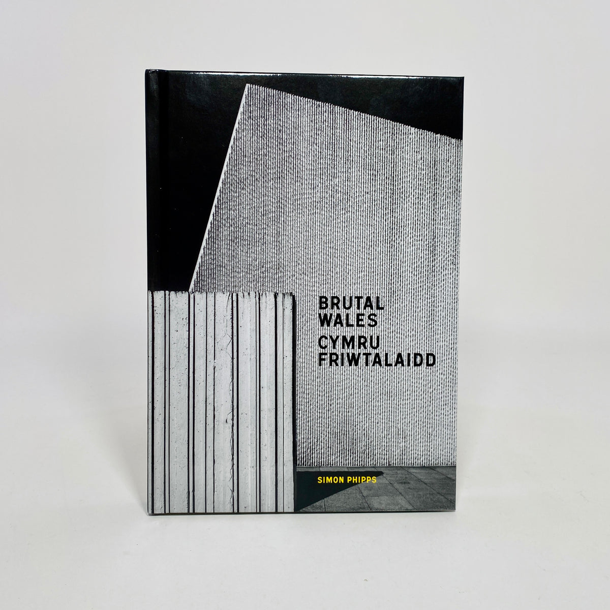 Brutal Wales / Cymru Friwtalaidd - Simon Phipps