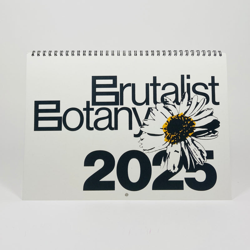 Brutalist Botany - 2025 Calendar