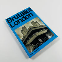 Brutalist London - A Photographic and Architectural Survey of London's Concrete Landmarks