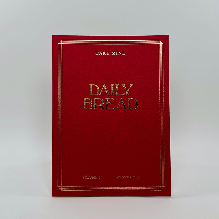 Cake Zine #6 - Daily Bread