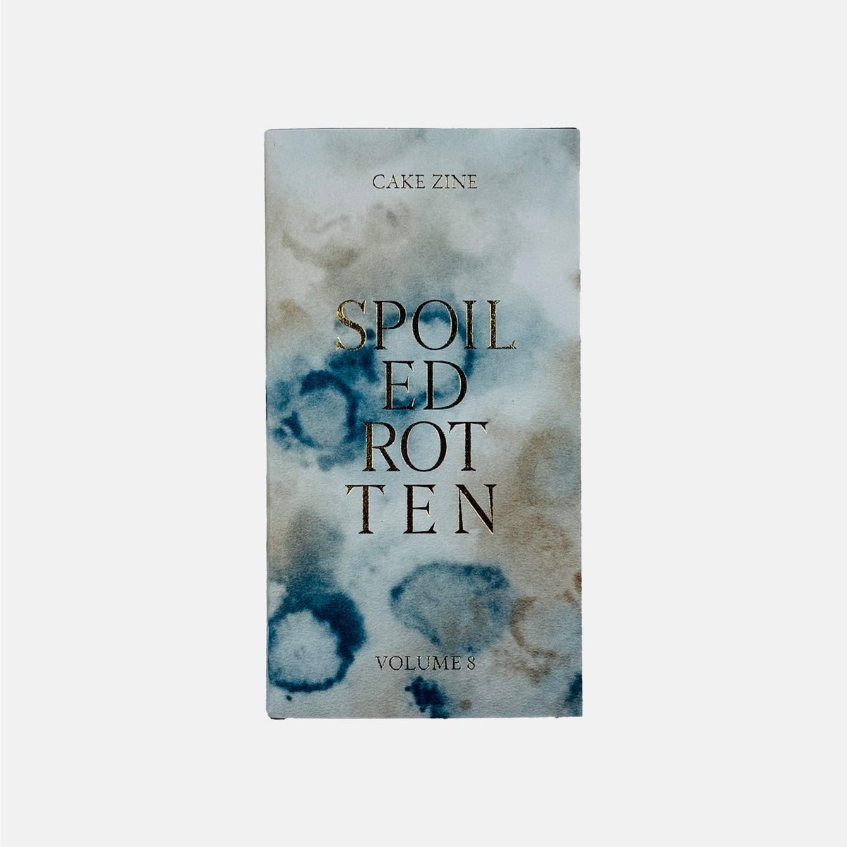 Cake Zine #6 - Spoiled Rotten