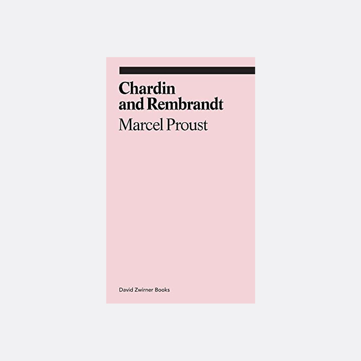 Chardin and Rembrandt (Ekphrasis Collection)