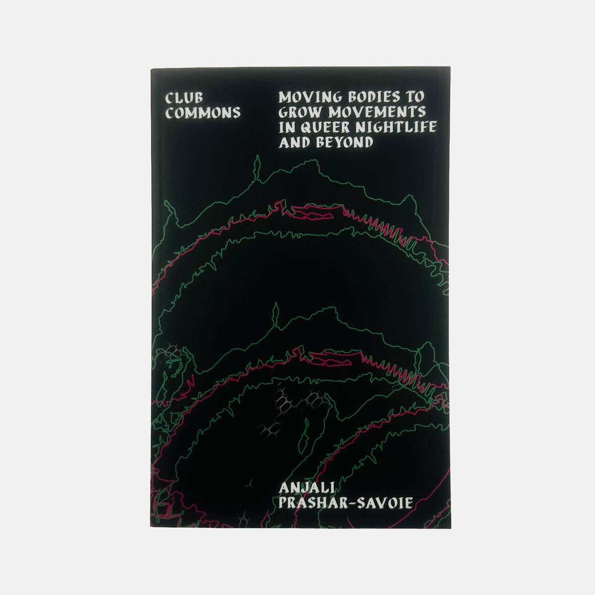 Club Commons - Moving Bodies to Grow Movements in Queer Nightlife & Beyond