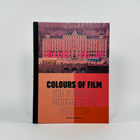 Colours of Film - The Story Of Cinema in 50 Palettes