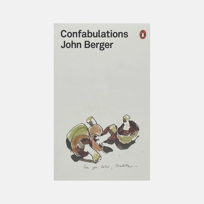 Confabulations - John Berger