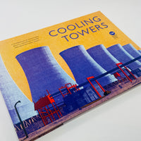 Cooling Towers - A Celebration of Sculptural Beauty, Industrial History and Architectural Legacy