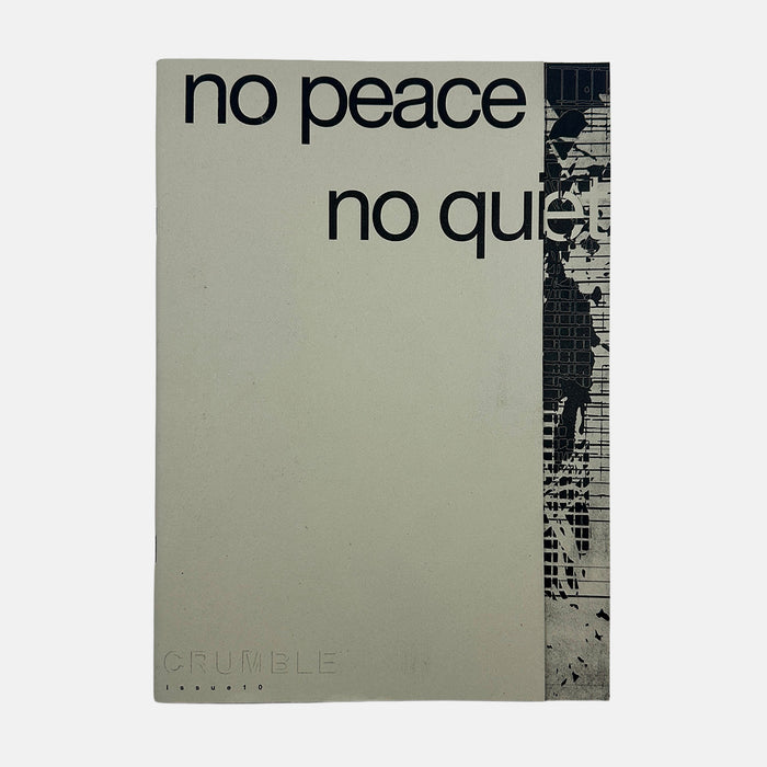 Crumble #10 - No Such Thing as Peace and Quiet