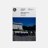 DPRK North Korea 2013 and 2017 - Nick Danziger