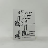 David Shrigley A6 Notebook - Everything Is Good