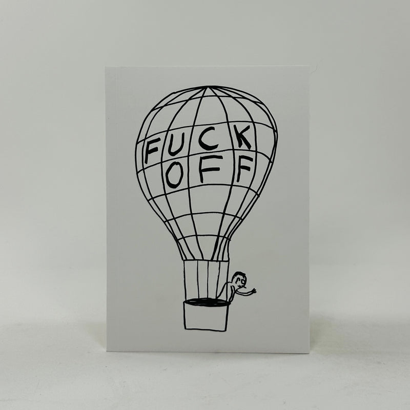 David Shrigley A6 Notebook - Fuck Off
