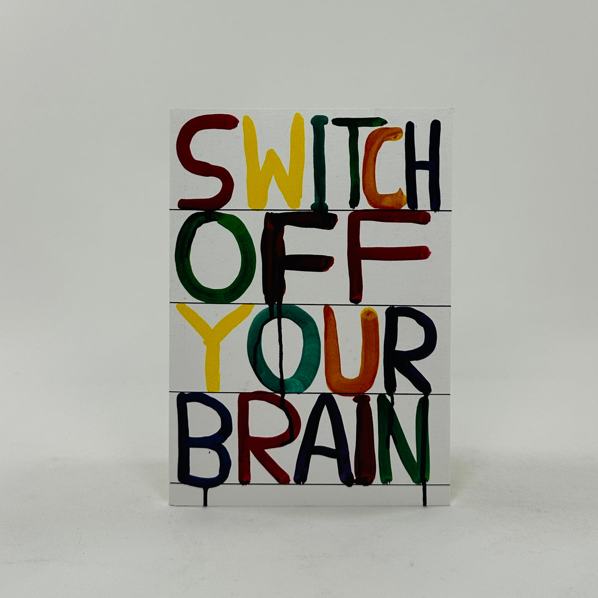 David Shrigley A6 Notebook - Switch off Your Brain