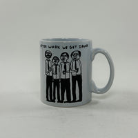 David Shrigley Mug - After Work Get Drunk