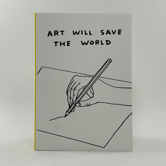 David Shrigley Sketchbook - Art Save the World