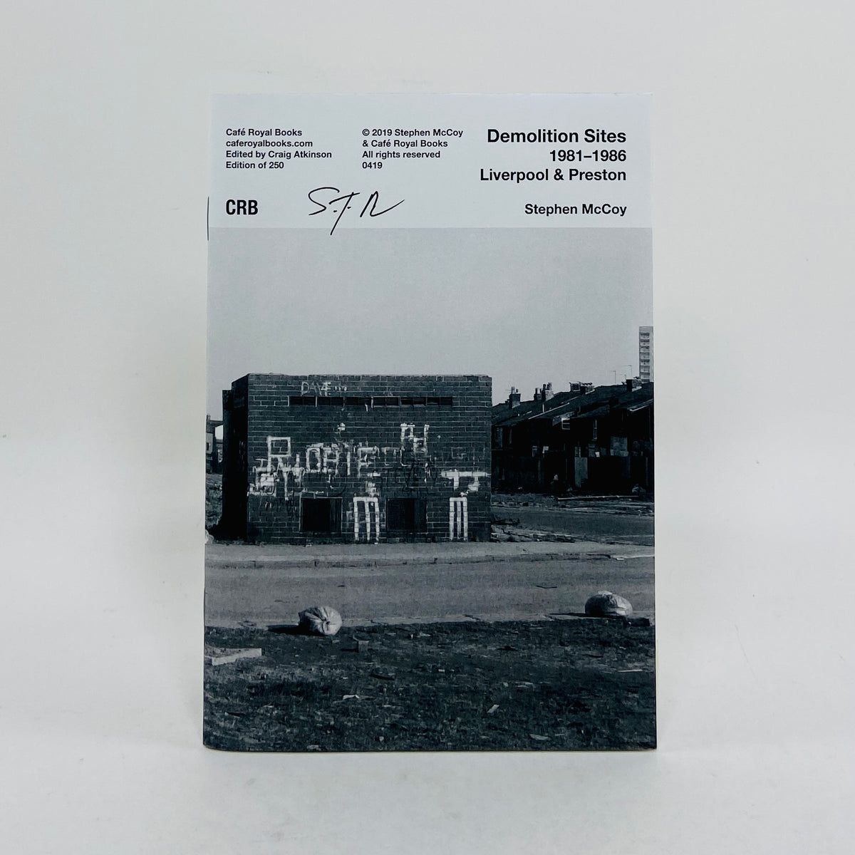 Demolition Sites 1981-1986 Liverpool and Preston - Stephen McCoy (Signed Copy)