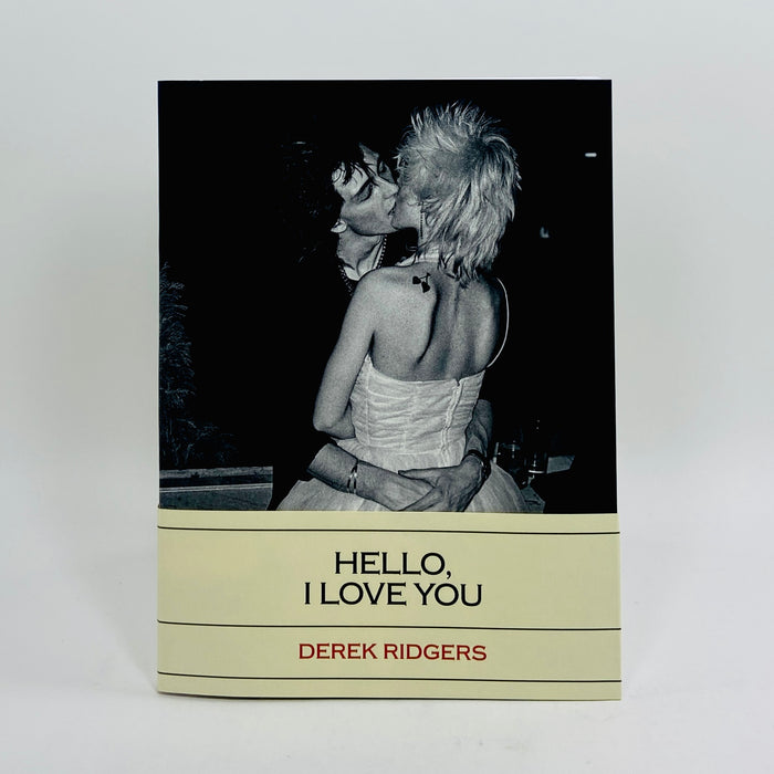 Derek Ridgers - Hello, I Love You