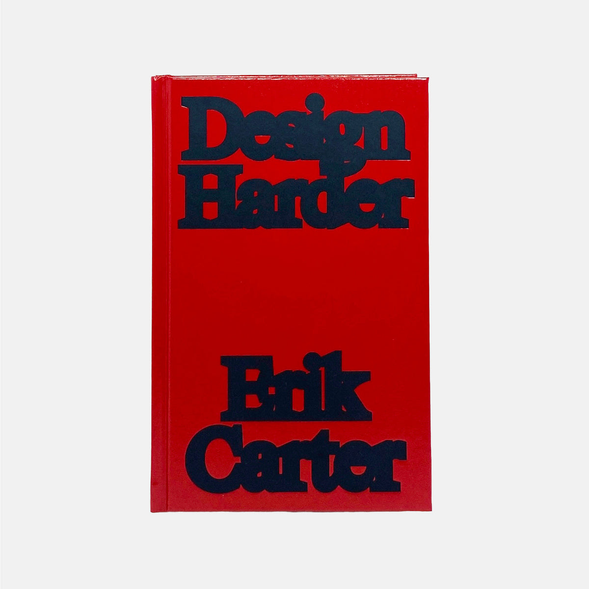 Design Harder - Erik Carter